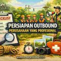 Checklist Persiapan Outbound Perusahaan yang Profesional